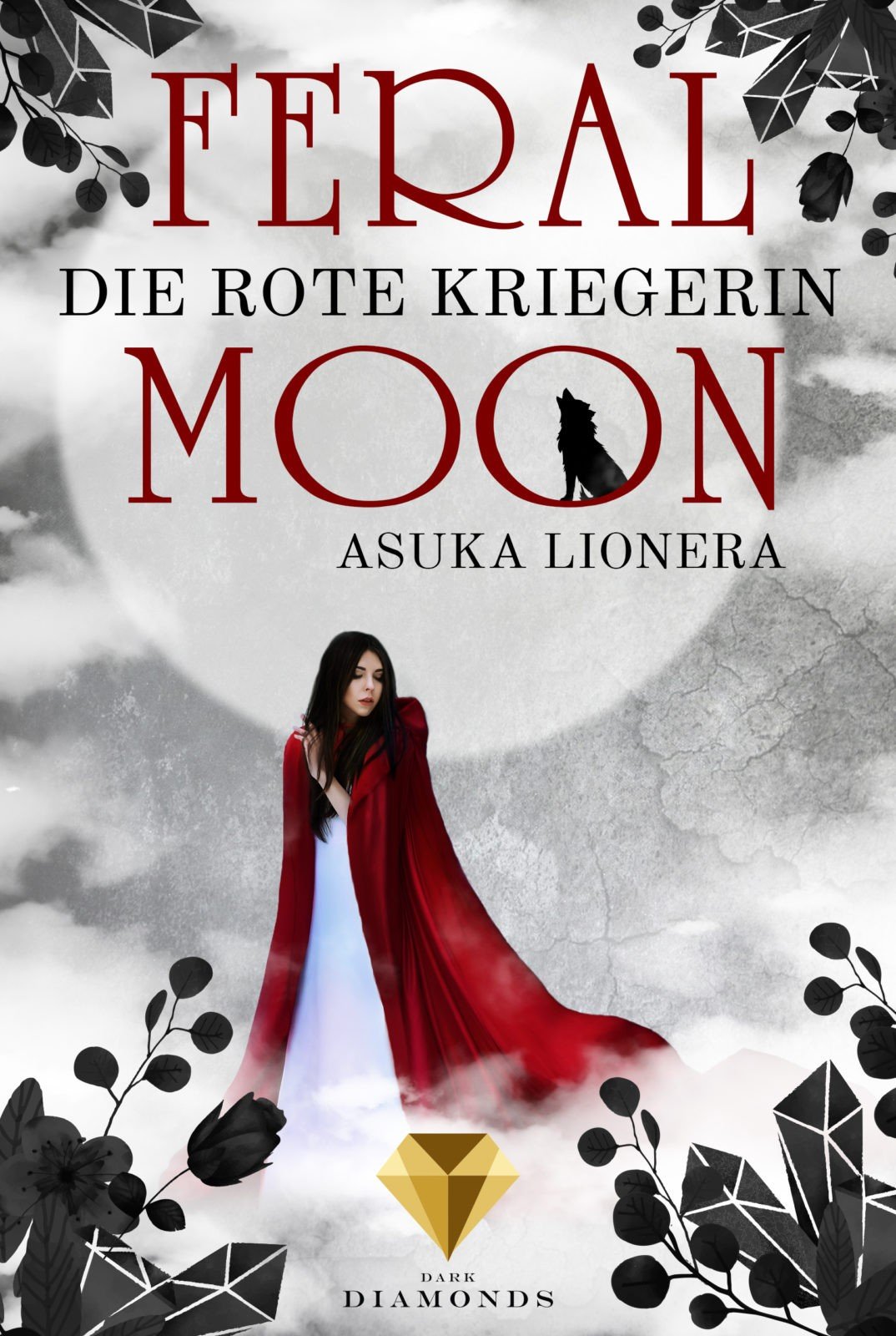 Feral Moon (1): Die rote Kriegerin